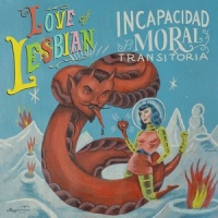 I.M.T.(Incapacidad Moral Transitoria)_Love Of Lesbian