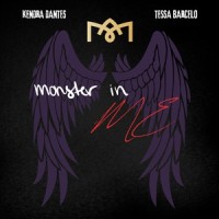 Monster In Me_Kendra Dantes,Tessa Barcelo