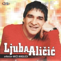 Sto je moje, moje je_Ljuba Alicic