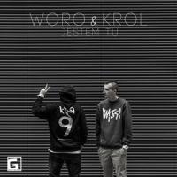 Jestem Tu_WORO,KRÓL