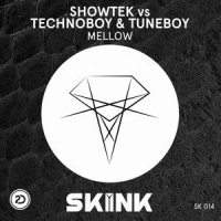 Mellow_Showtek,TECHNOBOY,TUNEBOY,TNT