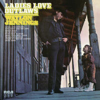 Ladies Love Outlaws_Waylon Jennings