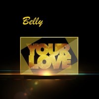 Your Love_Belly