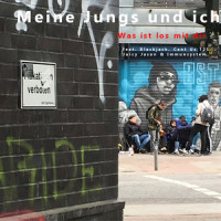 Was ist los mit dir_Meine Jungs und ich,Blackjack,Cant Us 125,Juicy Jason,Immunsystem