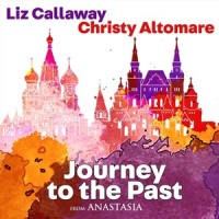 Journey to the Past_Liz Callaway,Christy Altomare