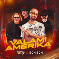 VALAMI AMERIKA 2022_KOOSZMILAN,Bon-Bon