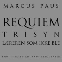 REQUIEM - In Paradisum_Marcus Paus,Ole Paus