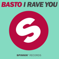 I Rave You_Basto
