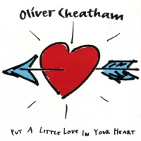 Put a Little Love in Your Heart (Alternative Version)_Oliver Cheatham