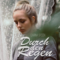Durch den Regen_Carina Spoon