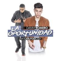 La Oportunidad_Danny Romero,Carlitos Rossy