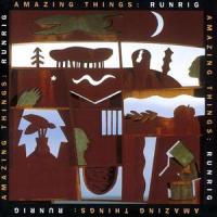 Amazing Things_Runrig