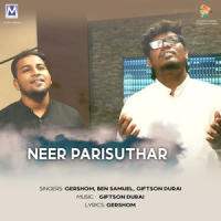 Neer Parisuthar_Giftson Durai,GERSHOM,Ben Samuel