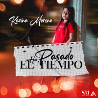 Ha Pasado El Tiempo_Karina Moreno