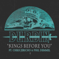 Kings Before You_Durbin,Chris Jericho,Phil Demmel,James Durbin