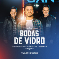 Bodas De Vidro_Viller Santos,João Neto e Frederico