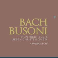 10 Chorale Preludes, BV B 27: No. 4, Nun freut euch, lieben Christen (After J.S. Bach's BWV 734)_Gianluca Luisi