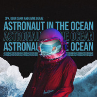Astronaut in the Ocean_CPX,Uğur Çakır,Jaime Deraz,Harry Michael,Tyron Hapi