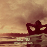 Like You_Leefun Ah Ching,Claudia