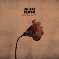 Stay And Decay_Unlike Pluto