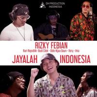 Jayalah Indonesia(feat. Ruri Repvblik, Dide Hijau Daun, Budi Cilok, Fery, & Ima)_Rizky Febian,Ruri Repvblik,Dide Hijau Daun,Budi Cilok,Fery,Ima