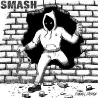 Tunnel Vision_Smash