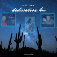 Dedication 4u_Mad Maxx