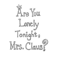 Are You Lonely Tonight, Mrs. Claus?_Dan Wilson