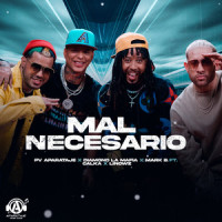 Mal Necesario_PV Aparataje,Diamond La Mafia,Mark B.,Calka,Linowz