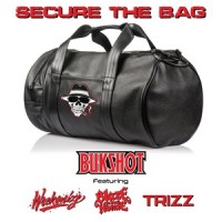 Secure the Bag(feat. Wrekonize, Blaze Ya Dead Homie & Trizz)_Bukshot,Wrekonize,Blaze Ya Dead Homie,Trizz