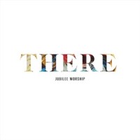 You Are Welcome_Jubilee Worship