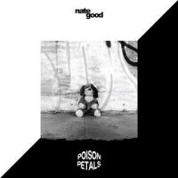 Poison Petals_Nate Good,Bangeroftheday