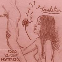 Dandelion_Rocco Vincent Frattasio