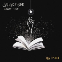 Lights Off_An Early Bird,Marti West,Stefano De Stefano