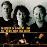 Good Together_Tim Finn,Bic Runga,Dave Dobbyn