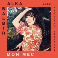 Mon mec_Alka Balbir,Philippe Katerine