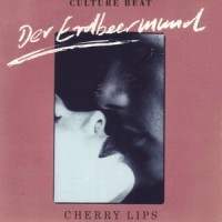 Der Erdbeermund (7" Version)_Culture Beat,Jo van Nelsen