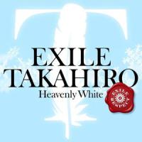 Heavenly White EXILE RESPECT Ver._EXILE TAKAHIRO
