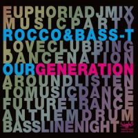 Our Generation_Rocco,Bass-T