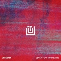 Love It_UNSECRET,Ivory Layne