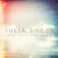 What Hurts The Most_Julia Sheer