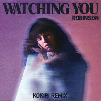 Watching You_Robinson,Kokiri