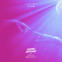 Over It(Cedric Gervais vs Drax Project)_Cedric Gervais,Drax Project