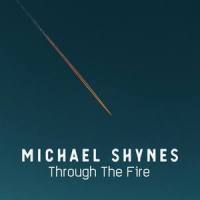 Through the Fire_Michael Shynes