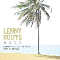 Keep On Trying_Anthony B,Lutan Fyah