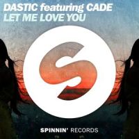 Let Me Love You(feat. CADE)_Dastic,CADE