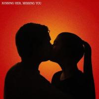 Kissing Her, Missing You_Ben Dolic