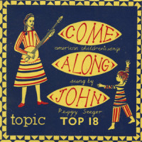 Come Along John_Peggy Seeger