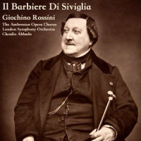 Rossini: Il Barbiere Di Siviglia - Largo Al Factotum_London Symphony Orchestra,Claudio Abbado,The Ambrosian Opera Chorus