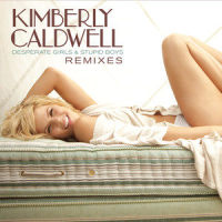 Desperate Girls & Stupid Boys_Kimberly Caldwell